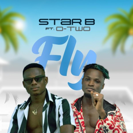 Fly ft. O Two | Boomplay Music