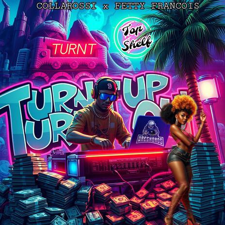 Turnt Up and Turnt Out | Boomplay Music