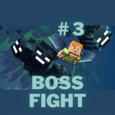 Boss Fight: Wither | Boomplay Music
