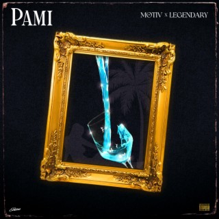 Pami ft. Legendary lyrics | Boomplay Music