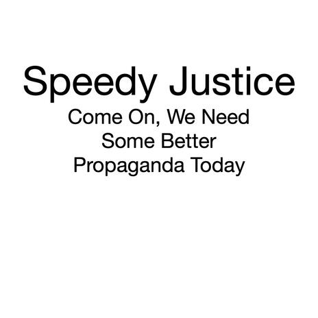 Come On, We Need Some Better Propaganda Today (Remix)