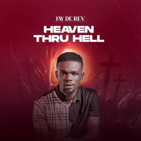 Heaven Thru Hell | Boomplay Music