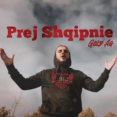 Prej Shqipnie | Boomplay Music