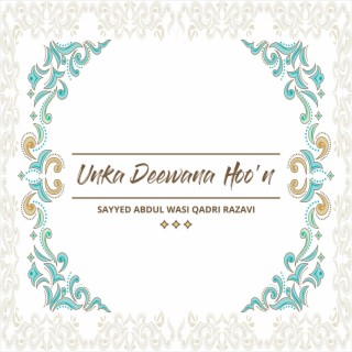 Unka Deewana Hoo'n