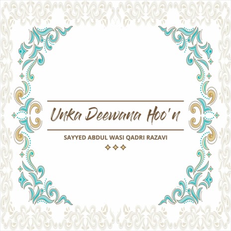 Unka Deewana Hoo'n | Boomplay Music