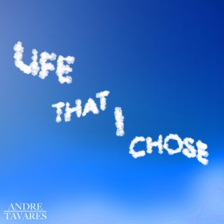 Life That I Chose