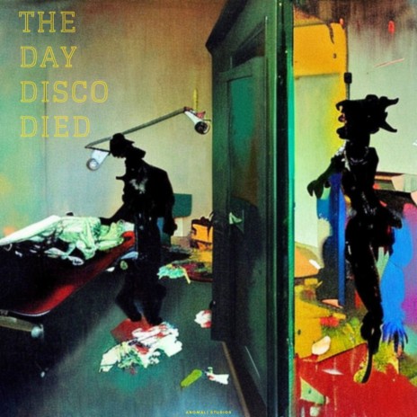 ANOMALI STUDIOS - The Day Disco Died MP3 Download & Lyrics