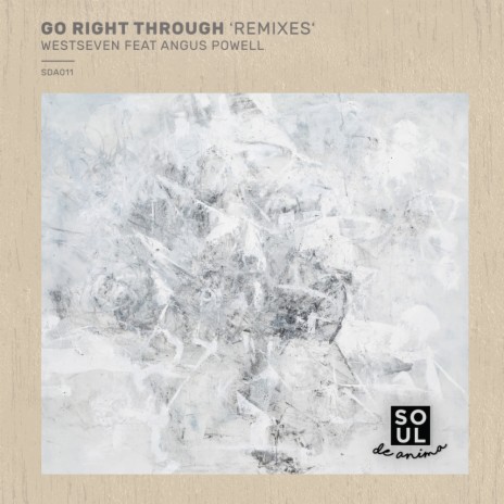 Go Right Through (Sound Quelle Remix) ft. Angus Powell | Boomplay Music
