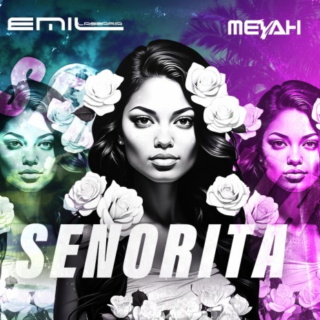 Senorita ft. Meyah | Boomplay Music