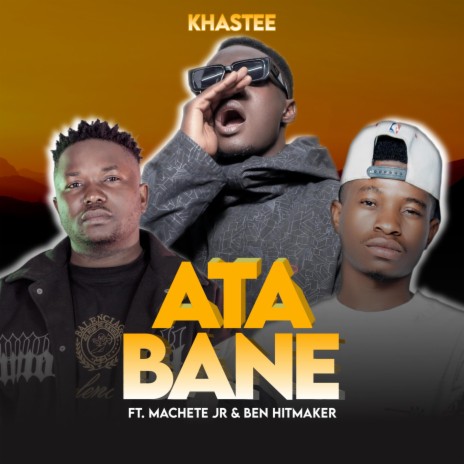 Ata Bane ft. Khastee | Boomplay Music