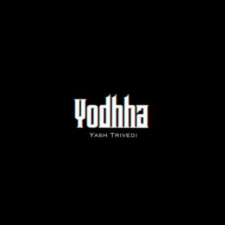 Yodhha lyrics | Boomplay Music