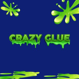 Crazy Glue