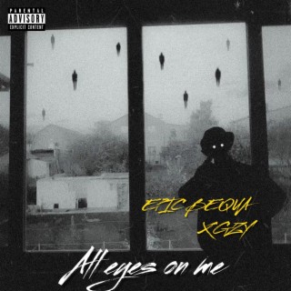 All eyes me ft. Gzy lyrics | Boomplay Music