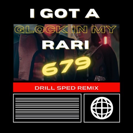 I Got a Glock in My Rari (679 Drill Sped Remix) | Boomplay Music