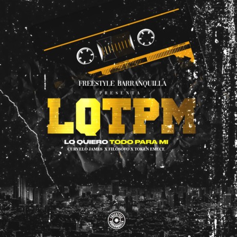 LQTPM ft. FREESTYLE BARRANQUILLA, Filósofo & Token MC | Boomplay Music