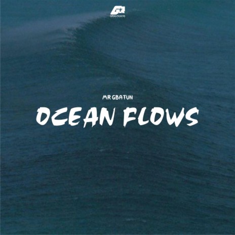 Ocean Flows | Boomplay Music