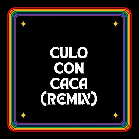 Culo Con Caca (Remix) | Boomplay Music