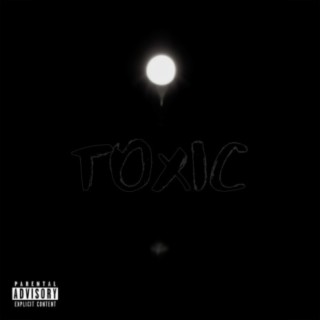 Toxic ft. May Campbell lyrics | Boomplay Music