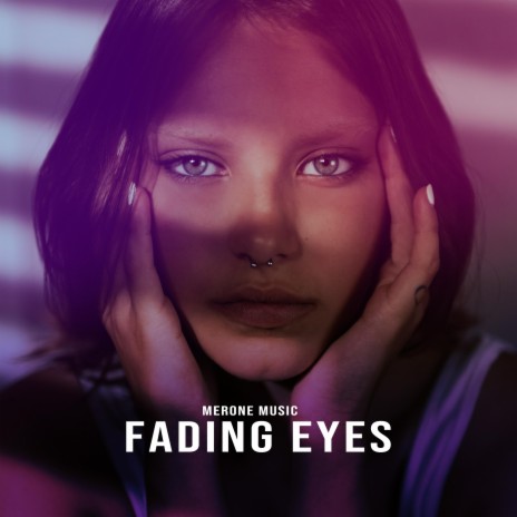 Fading Eyes | Boomplay Music