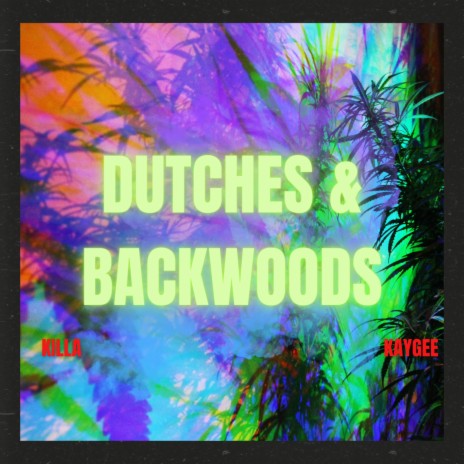 Dutches & Backwoods | Boomplay Music