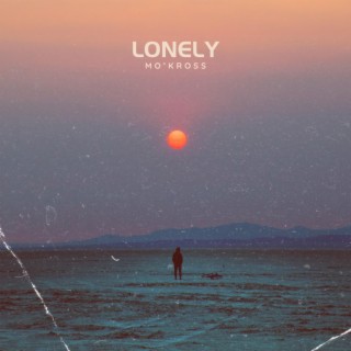 LONELY lyrics | Boomplay Music