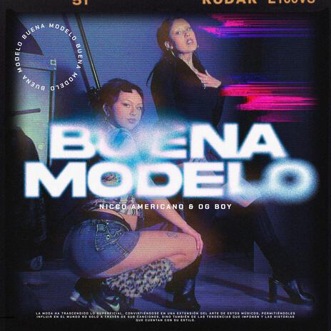 Buena modelo ft. OGBOY & TheSameMusic | Boomplay Music