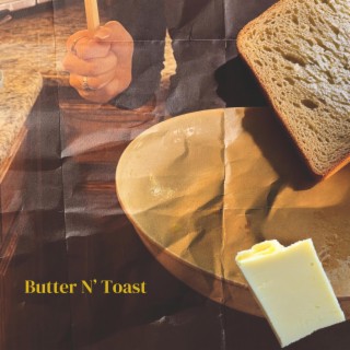 Butter n Toast lyrics | Boomplay Music
