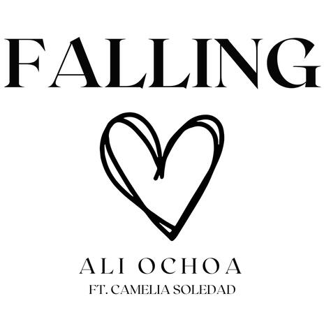 Falling ft. Camelia Soledad | Boomplay Music