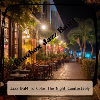 Jazz Bgm to Color the Night Comfortably