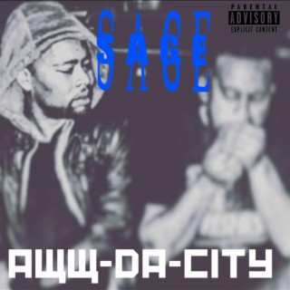 Aww-Da-City ft. Sage b.k.a Jiggidy lyrics | Boomplay Music