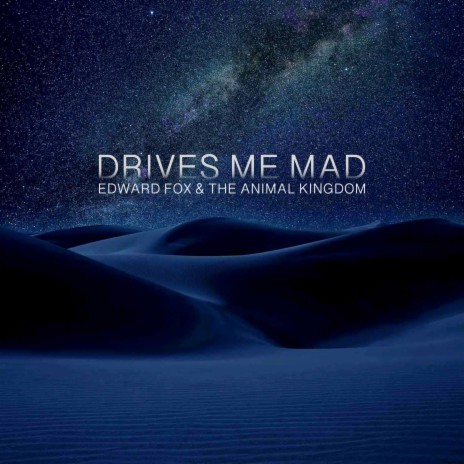 Drives Me Mad ft. Alba Gil Aceytuno