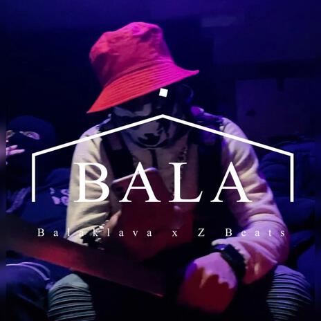 Bala | Boomplay Music