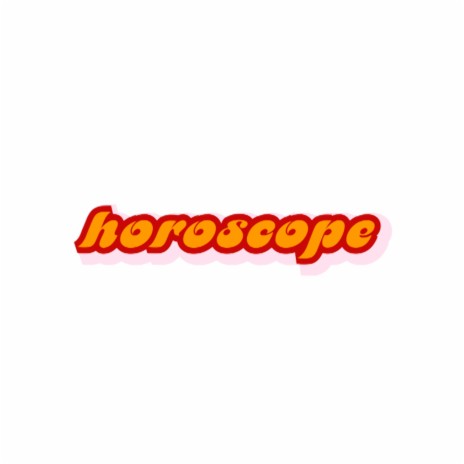 Horoscope | Boomplay Music