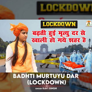 Badhti Murtuyu Dar (Lockdown)