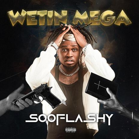 Wetin Mega | Boomplay Music