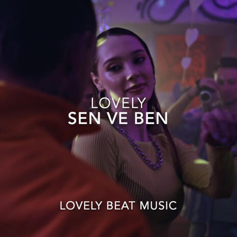 SEN VE BEN | Boomplay Music