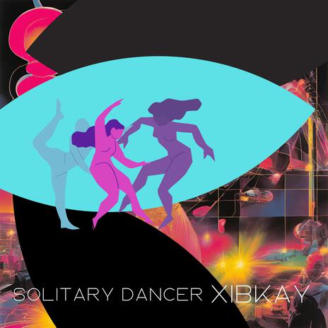 Solitary Dancer | Boomplay Music