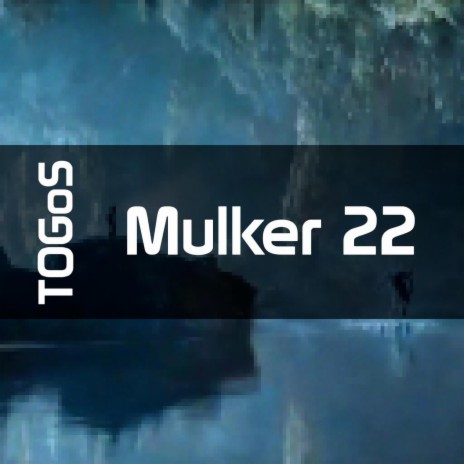 Mulker 22 (version 3 a.k.a. expungehab) | Boomplay Music