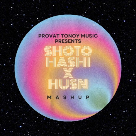 Shoto Hashi x Husn ft. Anik Mostofa & Xioned Adib | Boomplay Music
