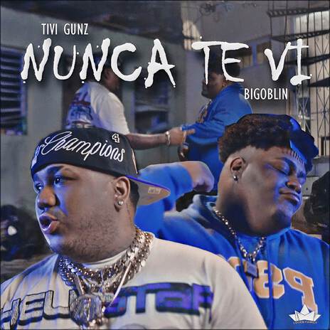 Nunca Te Vi ft. Tivi Gunz & Recio Dc | Boomplay Music