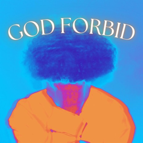 GOD FORBID | Boomplay Music