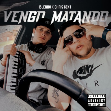 Vengo Matando ft. Chris Cent | Boomplay Music