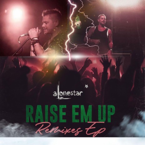 Raise Em Up (Dance Remix) (feat. Ed Sheeran)