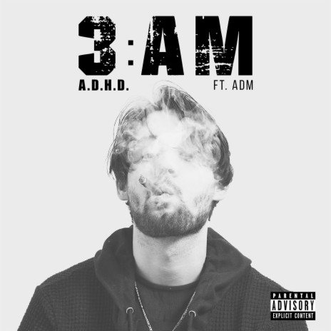 3:AM ft. ADM | Boomplay Music