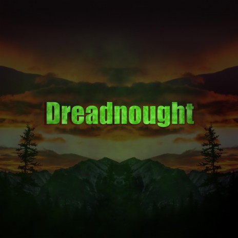 Dreadnought | Boomplay Music