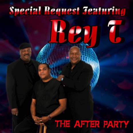 The After Party ft. Rey T. | Boomplay Music