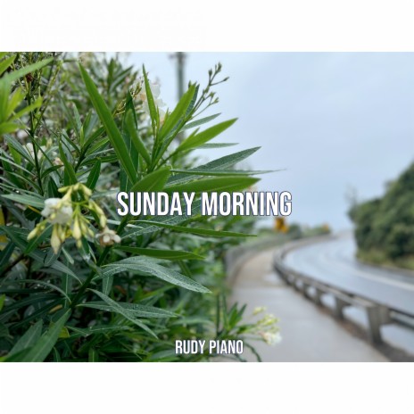 Sunday Morning | Boomplay Music