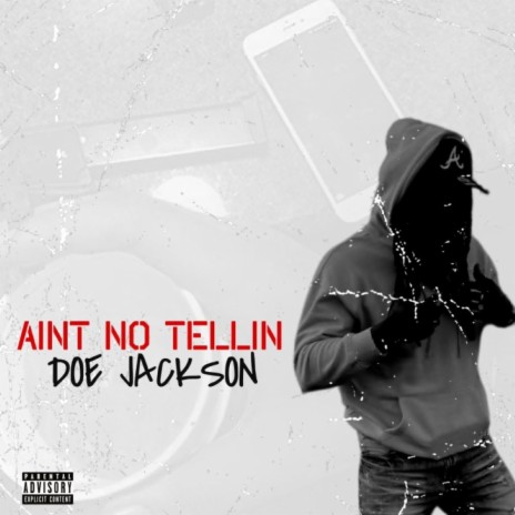 Aint No Telling | Boomplay Music
