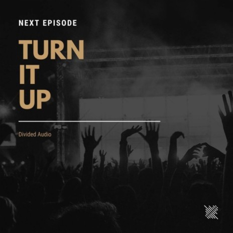 Turn It Up (Original Mix)