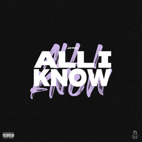 All I Know | Boomplay Music